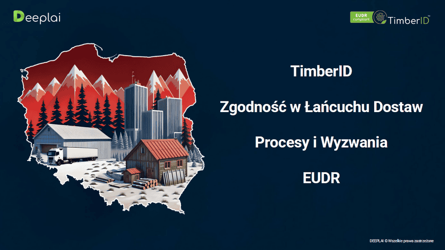 TimberID - Zgodność w Łańcuchu Dostaw. Procesy i Wyzwania EUDR